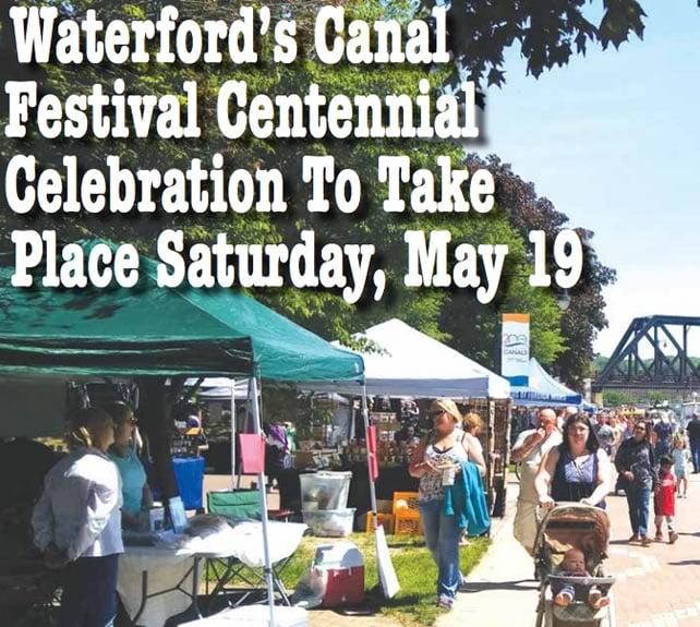 Waterford’s Canal Festival Centennial Celebration To Take Place Saturday, May 19